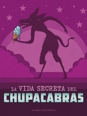 cover image of La vida secreta del chupacabras